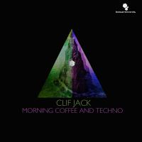 Artwork for Morning Coffee And Techno by Clif Jack