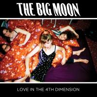 Artwork for Love In The 4th Dimension by The Big Moon