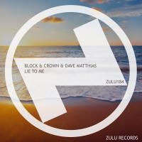 Artwork for Lie To Me (Club Mix) by Block & Crown