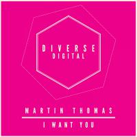 Artwork for I Want You by Martin Thomas