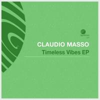 Artwork for Timeless Vibes EP by Claudio Masso