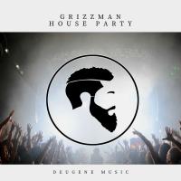 Artwork for House Party by Grizzman