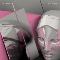 Artwork for Is It Love by Nyxen