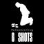 Artwork for 6 Shots