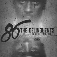 Artwork for 86 (feat. 4rAx) by The Delinquents