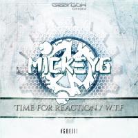 Artwork for Time For Reaction / W.T.F by MickeyG