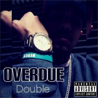 Artwork for Overdue by Double