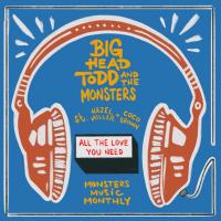 Artwork for All The Love You Need by Big Head Todd & The Monsters