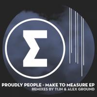 Artwork for Make To Measure EP by Proudly People