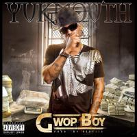 Artwork for Gwop Boy by YUKMOUTH