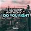 Artwork for I Do You Right (Original Mix)