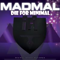 Artwork for Die For Minimal EP by MadMal