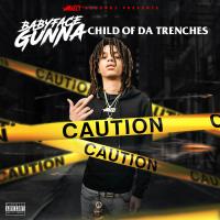 Artwork for Child of da Trenches by Babyface Gunna