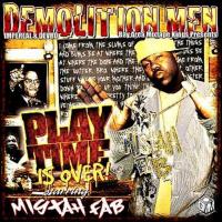 Artwork for Play Time Is Over by Mistah F.A.B.