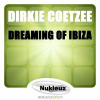 Artwork for Dreaming Of Ibiza by Dirkie Coetzee