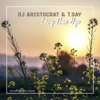 Artwork for Long Time Ago by DJ Aristocrat