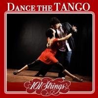 Artwork for Dance the Tango by 101 Strings Orchestra