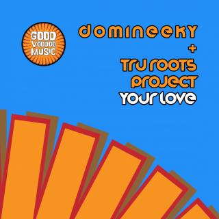 Artwork for Your Love (Domineeky Percussive Dub)
