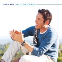 Artwork for Hello Tomorrow by Dave Koz
