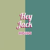 Artwork for Ha Ha by Hey Jack