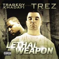 Artwork for Lethal Weapon by Tragedy Khadafi