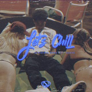 Artwork for Let's Chill (feat. TRAETWOTHREE)