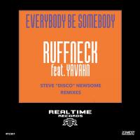 Artwork for Everybody Be Somebody Steve Disco Newsome Remixes by Ruffneck