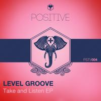 Artwork for Take & Listen EP by Level Groove