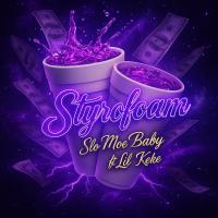 Artwork for Styrofoam (feat. Lil Keke) by Slo Moe
