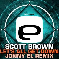 Artwork for Let's All Get Down (Jonny El Remix) by Scott Brown