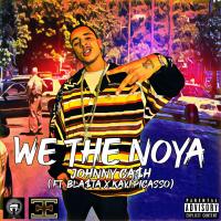 Artwork for We The Noya (feat. Bla$ta & Kavipicasso) by Johnny Ca$h