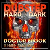 Artwork for Dubstep Hard & Dark Vibes (DJ Mix) by Doctor Spook