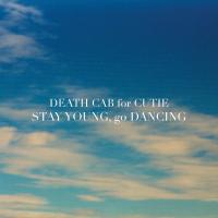 Artwork for Stay Young, Go Dancing by Death Cab for Cutie