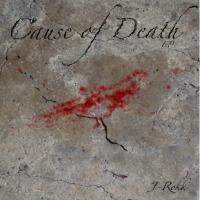 Artwork for Cause Of Death E.P by J Rokk