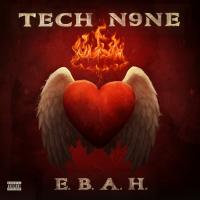 Artwork for E.B.A.H. by Tech N9ne