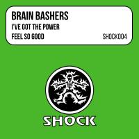 Artwork for I've Got The Power / Feel So Good by Brain Bashers