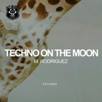 Artwork for Techno On The Moon by M. Rodriguez