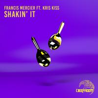 Artwork for Shakin' It (feat. Kris Kiss) by Francis Mercier