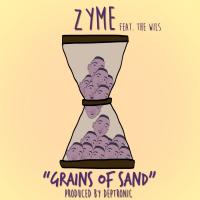 Artwork for Grains Of Sand (feat. The Wils) by Zyme