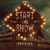 Artwork for Start The Show by Physika
