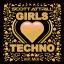 Artwork for Girls Love Techno (VIP Mix )