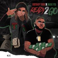 Artwork for Ready 2 Go (feat. Max YB) by FatBoy SSE