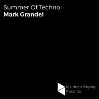 Artwork for Summer Of Techno by Mark Grandel