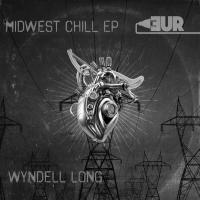 Artwork for Midwest Chill EP by Wyndell Long