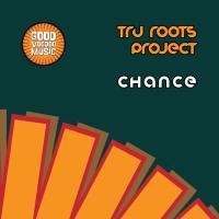 Artwork for Chance by Tru Roots Project