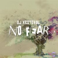 Artwork for No Fear by DJ Kestival