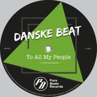 Artwork for To All My People by Danske Beat