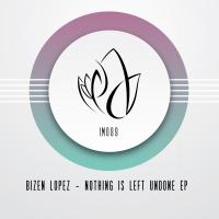 Artwork for Nothing Is Left Undone EP by Bizen Lopez