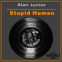 Artwork for Stupid Human by Alan Junior