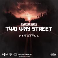 Artwork for Two Way Street (feat. Bad Karma) by Shawn Rude